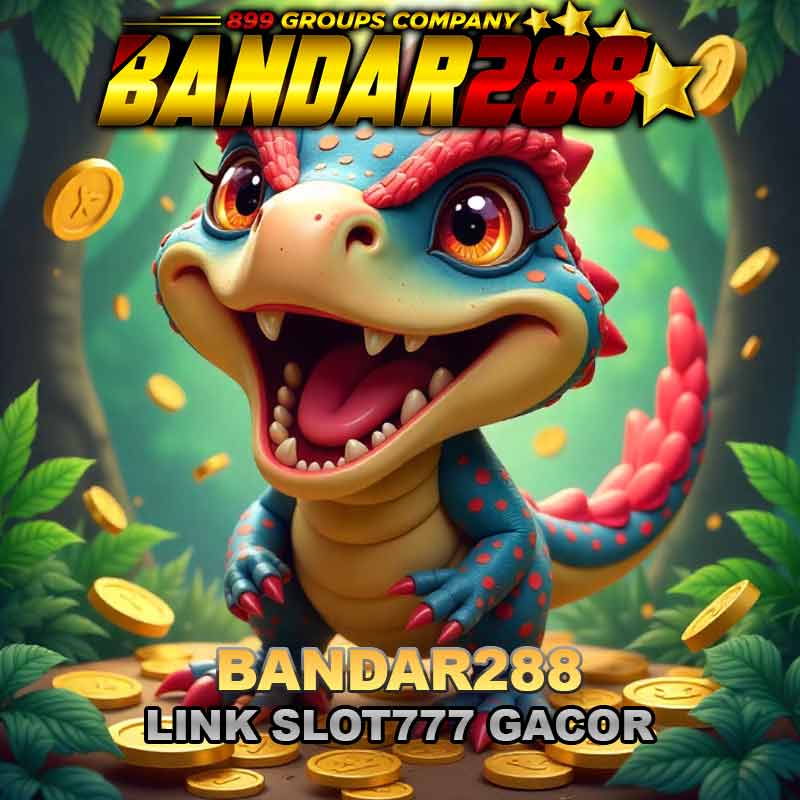 BANDAR288: Link Situs Slot777 Depo Min 5k Terpercaya Slot Gacor Mudah Maxwin Hari ini